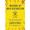 Weapons of Math Destruction