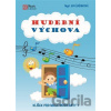 Hudební výchova - Klíček pro malé muzikanty 1 - Eva Šašinková