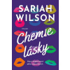 Chemie lásky - Sariah Wilson