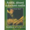 Andělé, dévové a duchové rostlin - Wolf-Dieter Storl