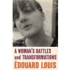 A Woman's Battles and Transformations