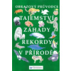 Tajemství, záhady, rekordy v přírodě