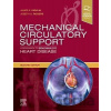 Mechanical Circulatory Support - James K. Kirklin, Joseph G Rogers