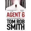Agent 6 - Tom Rob Smith