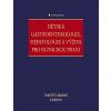 Dětská gastroenterologie, hepatologie a výživa pro klinickou praxi El-Nabil Lababidi 2025 (E-kniha)