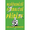Nejúžasnější fotbalové příběhy - Luciano Wernicke