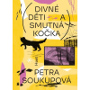 Divné děti a smutná kočka - Petra Soukupová