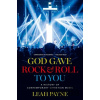 God Gave Rock and Roll to You - Leah Payne