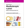 Muzikoterapie v praxi 2. vydání (Markéta Gerlichová - vyd. Grada (Příběhy muzikoterapeutických cest))