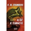 Kľúč k temnote - Robert W. Chambers