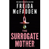 The Surrogate Mother - Freida McFadden