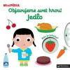 MiniPÉDIA Objavujeme svet hrou! Jedlo - Choux Nathalie