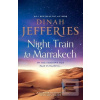 Night Train to Marrakech (Dinah Jefferies)