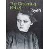 Toyen The Dreaming Rebel - Pravdová Anna Le Brun Annie Görgen Lammers Annabelle