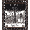 Lidské tělo Zázrak přírody