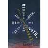 A Mountain to the North, a Lake to the South, Paths to the West, a River to the East - Laszlo Krasznahorkai