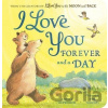 I Love You Forever and a Day: From the creators of I Love You to the Moon and Back - Amelia Hepworth