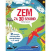 Zem za 30 sekúnd