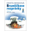 Brumlíčkove rozprávky 2.vyd. - Krista Bendová