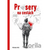Průsery na cestách - Michaela Hrdá