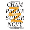 Champagne Supernovy - Maureen Callahan