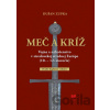 Meč a kríž - Dušan Zupka