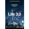 Life 3.0 : Being Human in the Age of Artificial Intelligence (Max Tagmark)