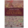 Vzestup a pád Alexandrie - Justin Pollard, Howard Reid,