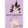 Speak Gigantular - Irenosen Okojie