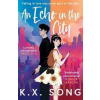 An Echo in the City - Song K. X.
