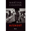 Blízkosť - Martina Coleová