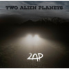 2AP - Two Alien Planets [CD]