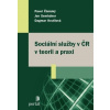 Sociální služby v ČR v teorii a praxi