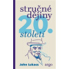 Stručné dějiny 20. století - John Lukacs