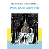 Pokoj lidem dobré vůle - Kosmák Václav, Javořická Vlasta
