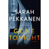 Gone Tonight - Sarah Pekkanen