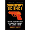 Superspy Science - Kathryn Harkup