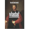 Vladař (Niccolo Machiavelli )