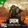 Doom: Dark Ages: Premium Edition Upgrade – Xbox/Windows Digital