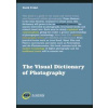 Visual Dictionary of Photograph - David Präkel, Taylor & Francis Ltd