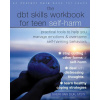 The DBT Skills Workbook for Teen Self-Harm (Brožovaná)