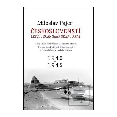Českoslovenští letci v RAF 2 (Miloslav Pajer)