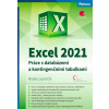 Excel 2021 - Práce s databázemi a kontingenčními tabulkami - Marek Laurenčík