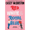 Red, White and Royal Blu… (Casey McQuistonová)