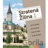 Stratená Žilina 1 - Patrik Groma, Milan Novák, Miroslav Pfliegel, Peter Štanský