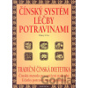 Čínský systém léčby potravinami - tradiční čínská dietetika - Henry C. Lu