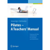 Pilates A Teachers' Manual