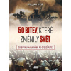 50 bitev, které změnily svět
