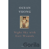 Night Sky with Exit Wounds - Ocean Vuong