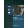 Hry Stanisław Ignacy Witkiewicz - Stanisław Ignacy Witkiewicz